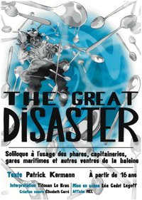 The Great Disaster - Theatre de la rue de Belleville
