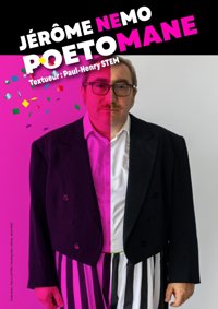 Jérôme Nemo dans Poetomane - Le Paris de l'Humour