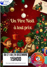 Un père Noël à tout prix - Paradise République