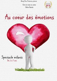 Au coeur de mes émotions - Théâtre La Manare