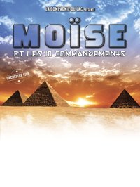 Moise et les Dix commandements - L'Escale de Melun