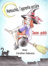 Mamouchka, l'apprentie socière - Lablascène
