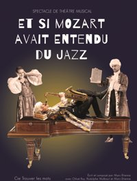 Et si Mozart avait entendu du Jazz - L'Iris