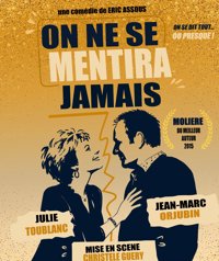 On ne se mentira jamais - Théâtre du Sphinx