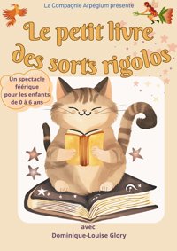 Le Petit livre des sorts rigolos - Théâtre de la Cité
