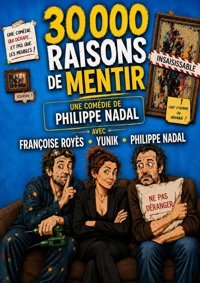 30 000 raisons de mentir - La Boite à Rire