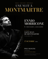 Une nuit à Montmartre : Hommage à Ennio Morricone et les plus beaux Ave Maria - Eglise Saint Jean de Montmartre