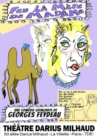 Feu la mère de Madame - Théâtre Darius Milhaud