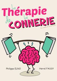 La thérapie de la connerie - La Comédie des K'Talents