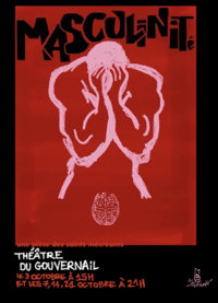 Masculinité - Théâtre du Gouvernail