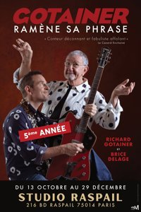 Richard Gotainer dans Gotainer ramène sa phrase - Studio Raspail