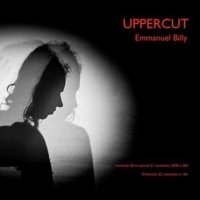 Uppercut - Théâtre de l'Echo du Robec