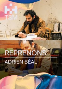 Reprenons - Théâtre Silvia Monfort - La Cabane