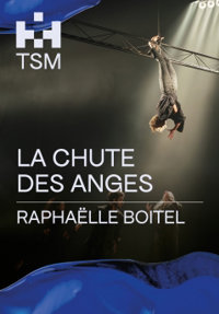 La chute des anges - Théâtre Silvia Monfort - Grande Salle