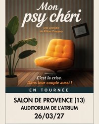 Mon Psy Chéri - Auditorium de l'Atrium 