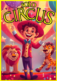 Solo Circus : Un voyage à travers le monde - Comédie de Besançon