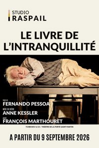 Le livre de l'intranquillité - Studio Raspail