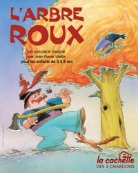 L'Arbre roux - La Cachette des 3 Chardons