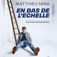 Matthieu Nina dans En bas de l'échelle - Théâtre la Carreterie