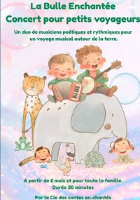 La Bulle Enchantée - Concert pour petits voyageurs - Théâtre de la Plume