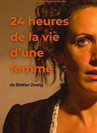24h de la vie d'une femme - Théâtre de la Plume