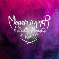 Mourir d'aimer, les amants maudits de mai 68 - L'InterValle