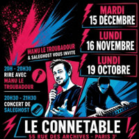 Soirée Double Plateau : Manu le Troubadour en stand up & Saleghost en concert - Le Connétable
