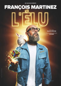François Martinez dans L'Élu - Le Toit Rouge 