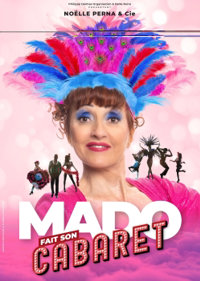 Noëlle Perna dans Mado fait son cabaret - Zinga Zanga