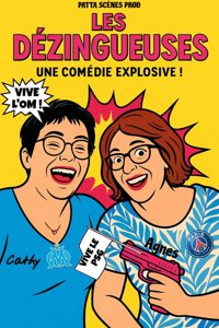 Les Dézingueuses - Bibi Comedia