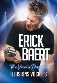 Erick Baert dans Illusions vocales - Atria Novotel