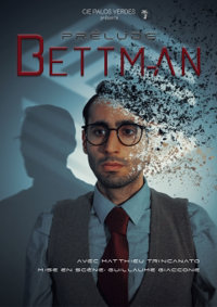 Prélude Bettman - Théâtre Métro Ateliers