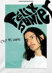 Félix Junier dans C'est pas grave - Le Théâtre à Moustaches