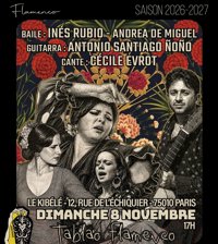 Inés Rubio : Tablao Flamenco - Le Kibélé