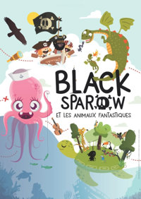 Black Sparow et les animaux fantastiques - Le Vallon