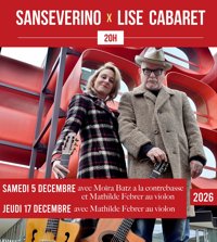 Sanseverino x Lise Cabaret - L'Auguste Théâtre