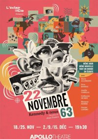 22 Novembre 63 : Kennedy & Nous - Apollo Théâtre - salle Apollo 130
