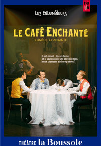 Le Café Enchanté - Théâtre La Boussole - grande salle