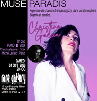 Christina Garcia : Muse Paradis - Rare Gallery