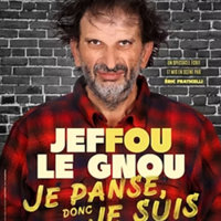 Jeffou le gnou dans Je panse donc je suis - Casino Sanary-sur-Mer - Salle Le Colombet