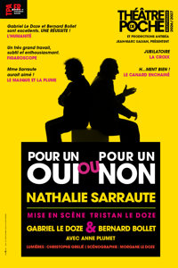 Pour un oui ou pour un non - Théâtre de Poche Montparnasse - Le Poche