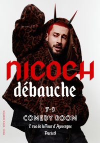 Nicoch dans Débauche - 7-9 Comedy Room