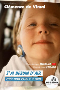Clémence de Vimal dans J'ai besoin d'air, c'est pour ça que je fume - Essaion