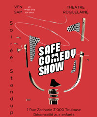 Safe Comedy Show - Théâtre Roquelaine