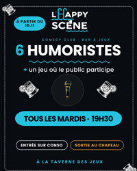 L'Happy Scène : Open Mic - La Taverne des Jeux
