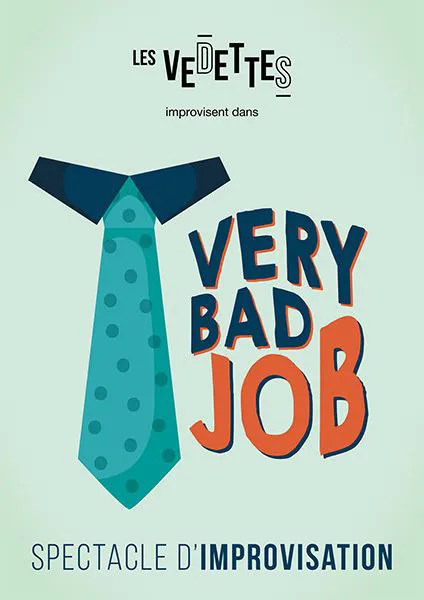 Affiche de Les Vedettes dans Very bad job