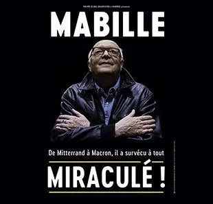 Affiche de Bernard Mabille dans Miraculé !