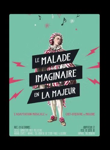 Affiche de Le malade imaginaire en la majeur