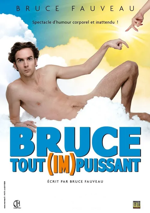 Affiche de Bruce Fauveau dans Bruce tout (Im)puissant