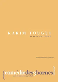Affiche de Karim Tougui dans Si seul en scène